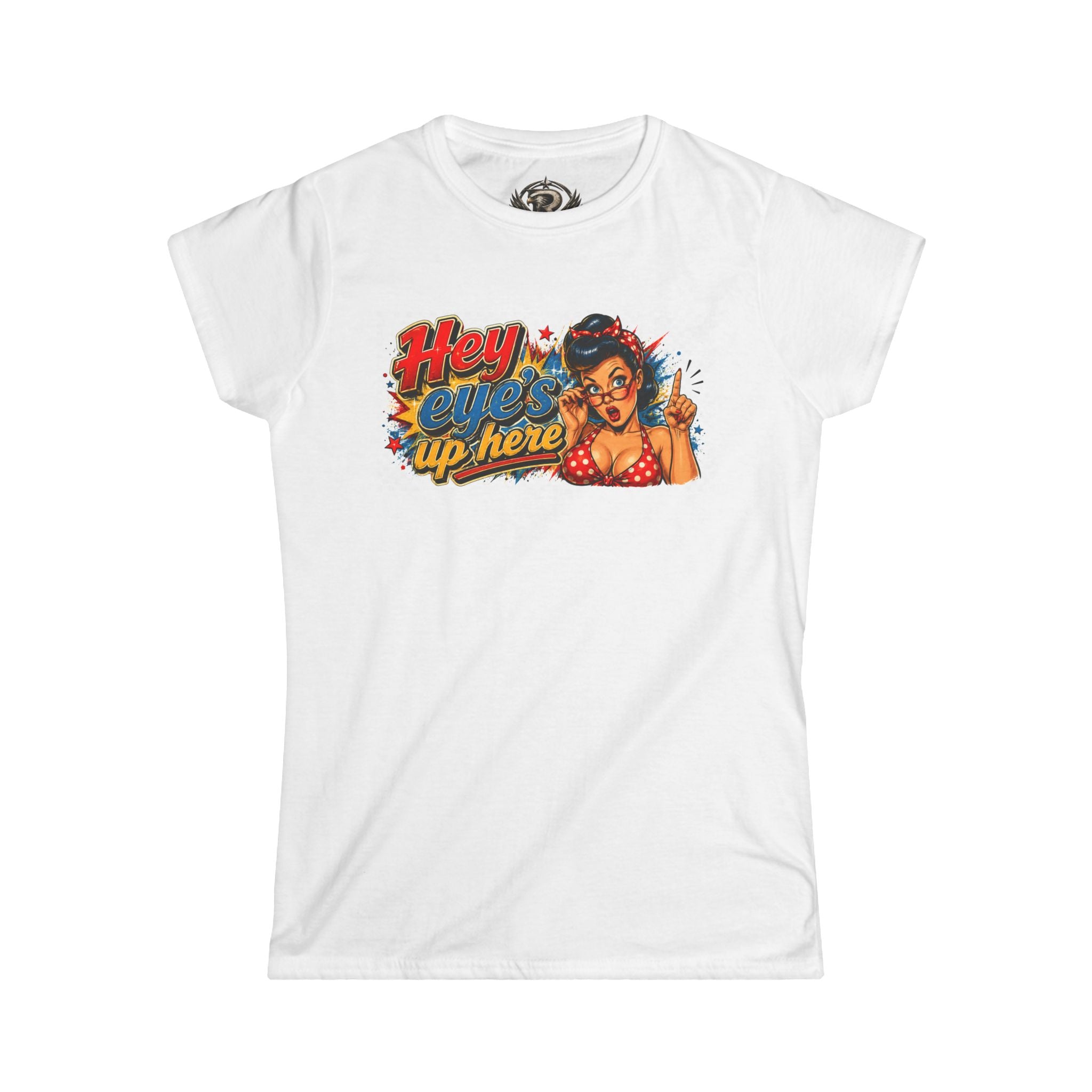 Women's Softstyle Tee — 'Eyes Up Here' Minimal Graphic Shirt