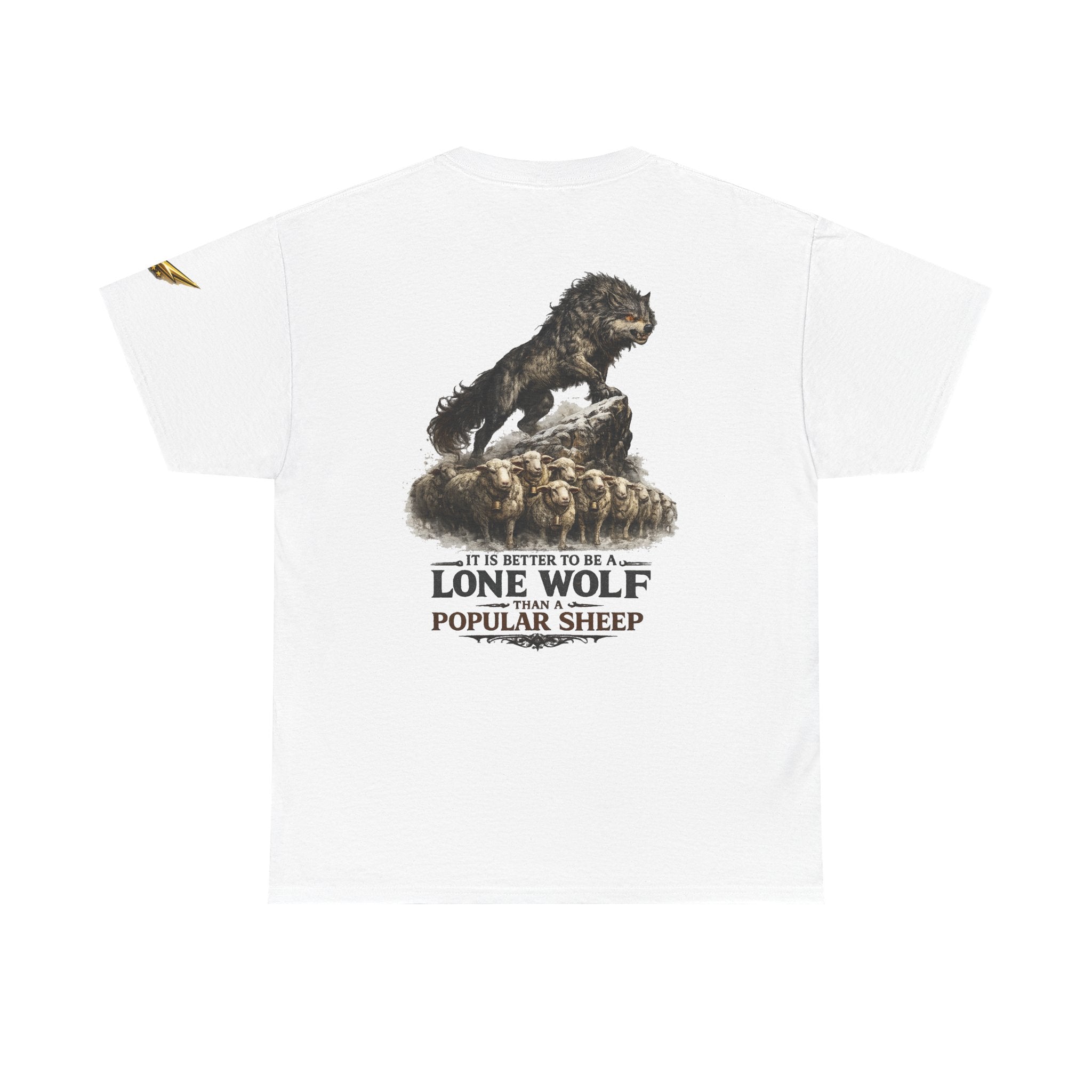 Lone Wolf Graphic Tee — 'It Is Better To Be A Lone Wolf Than A Popular Sheep'