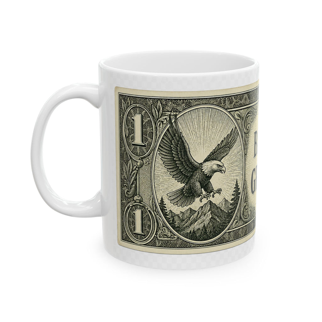 Dollar Bill Mug — "Bad Attitude, Great Results" Ceramic Coffee Cup (11oz & 15oz)