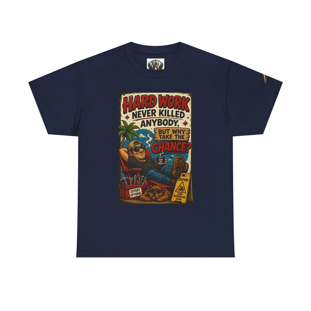 Hard Work Never Killed Tee — Vintage Retro Graphic T-Shirt