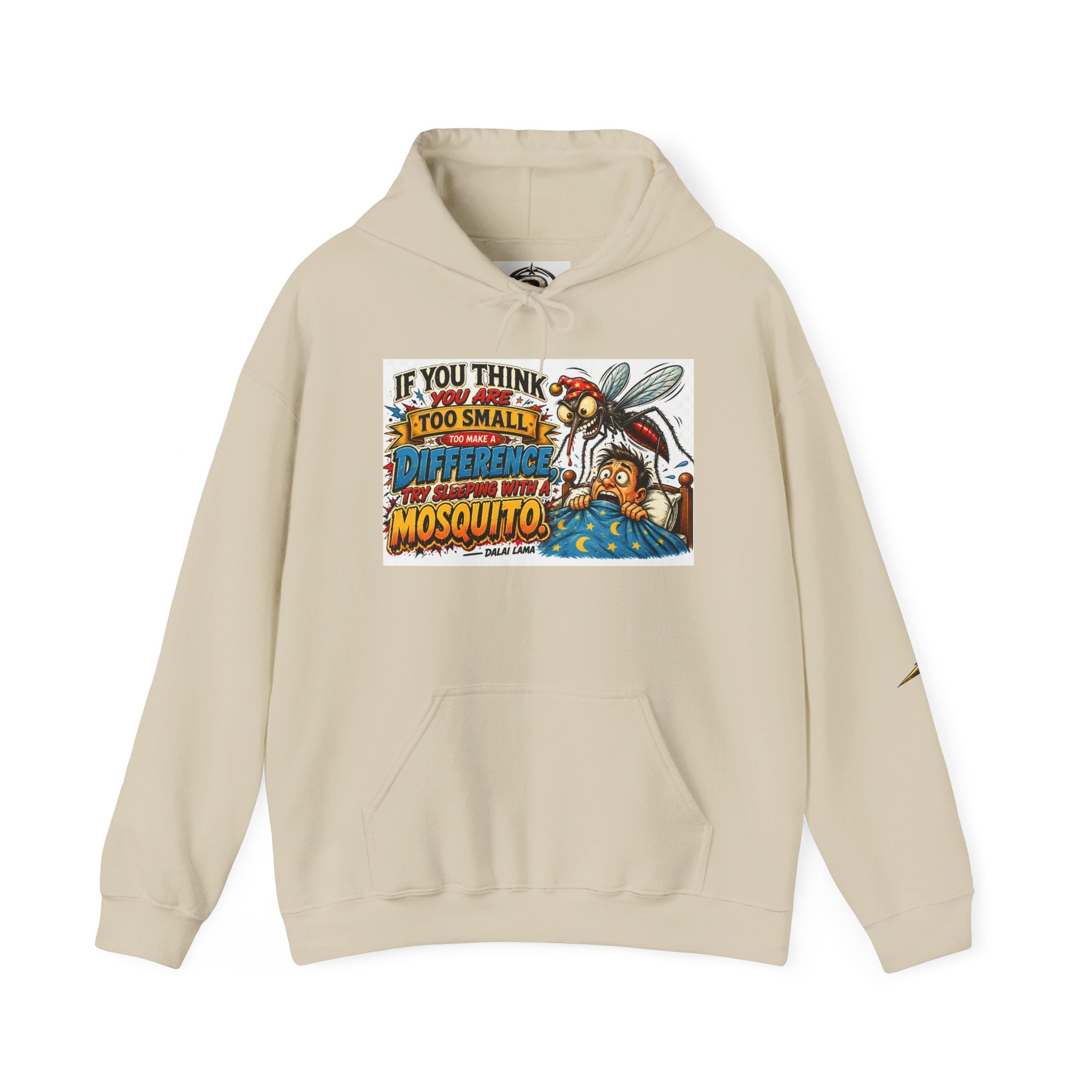 Mosquito Quote Hoodie — "If you think you are too small to make a difference, try sleeping with a mosquito"