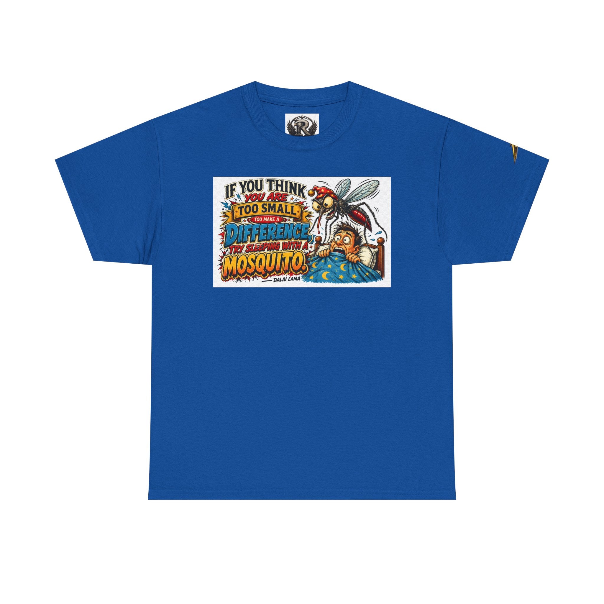 Mosquito Graphic Tee - "If You Think I'm Too Small to Make a Difference" Motivational Cotton Shirt