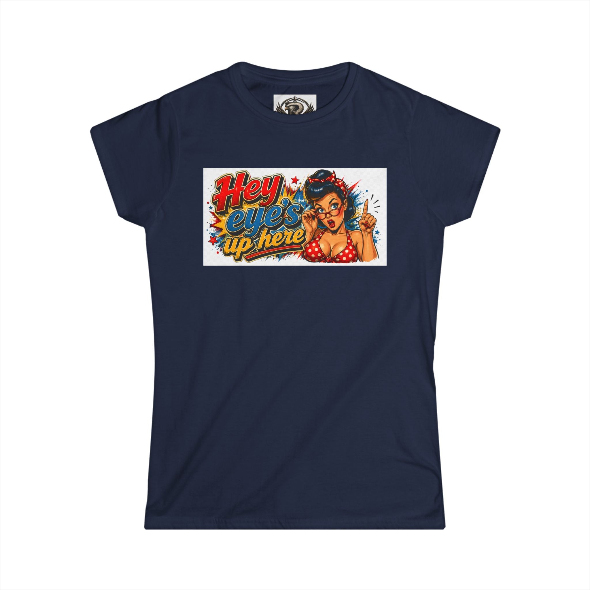 Women's Softstyle Tee — 'Eyes Up Here' Minimal Graphic Shirt