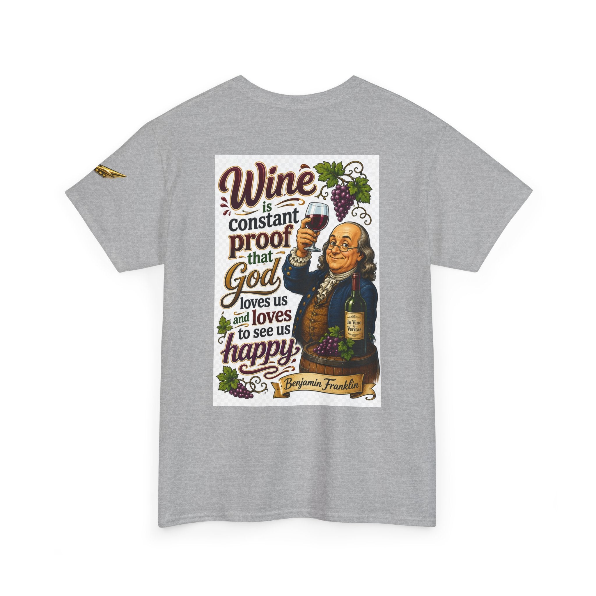 T-Shirt — "Wine is Constant Proof That God Loves Us" Vintage Benjamin Franklin Graphic Tee