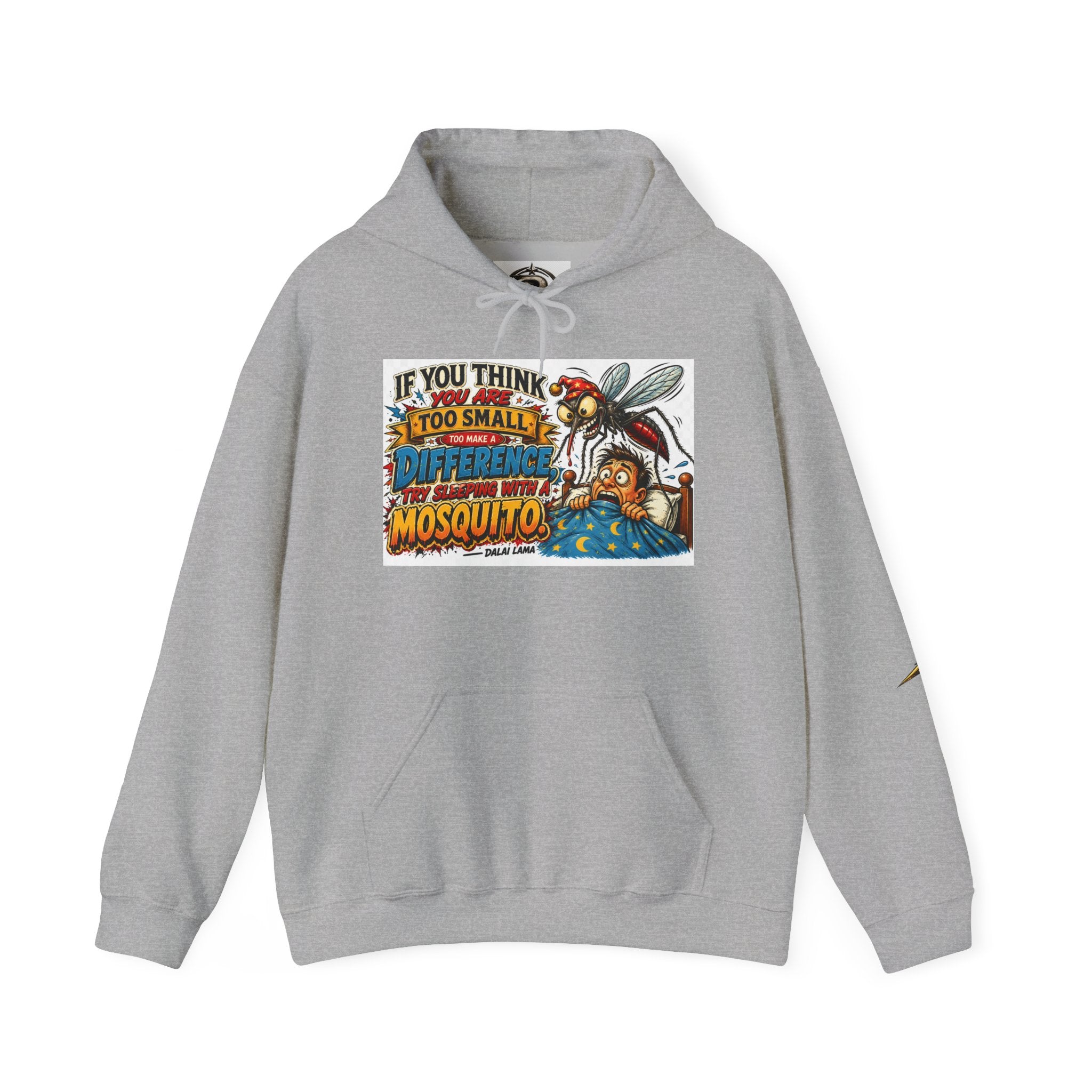 Mosquito Quote Hoodie — "If you think you are too small to make a difference, try sleeping with a mosquito"