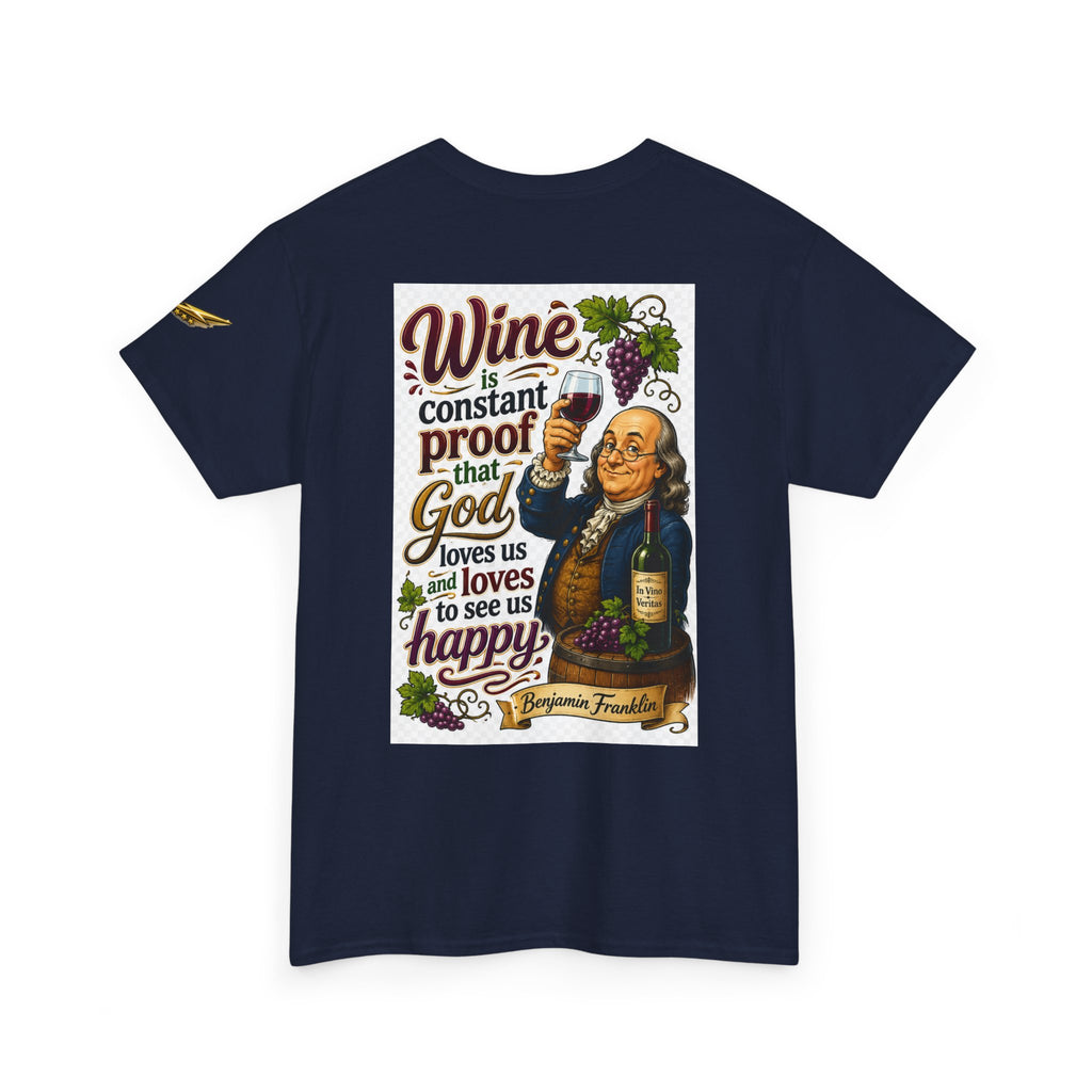 T-Shirt — "Wine is Constant Proof That God Loves Us" Vintage Benjamin Franklin Graphic Tee