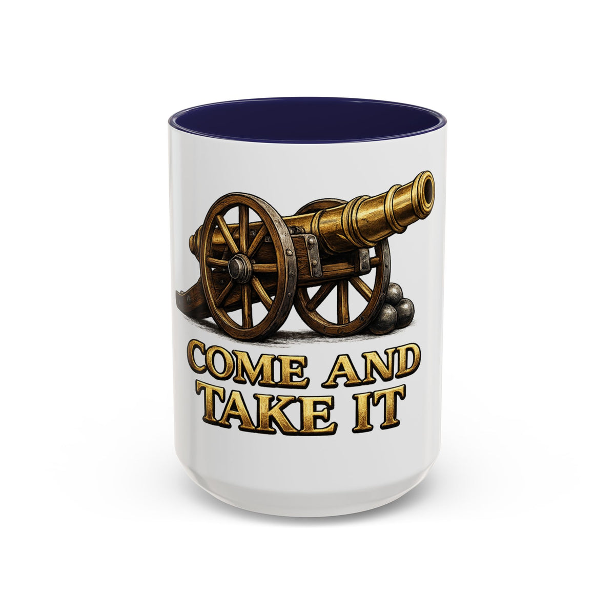 Come and Take It Coffee Mug - Cannon Graphic Patriotic Tea Cup