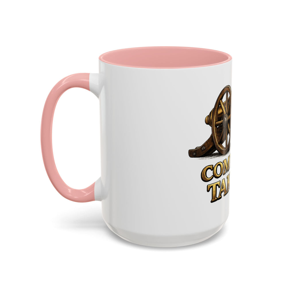 Come and Take It Coffee Mug - Cannon Graphic Patriotic Tea Cup