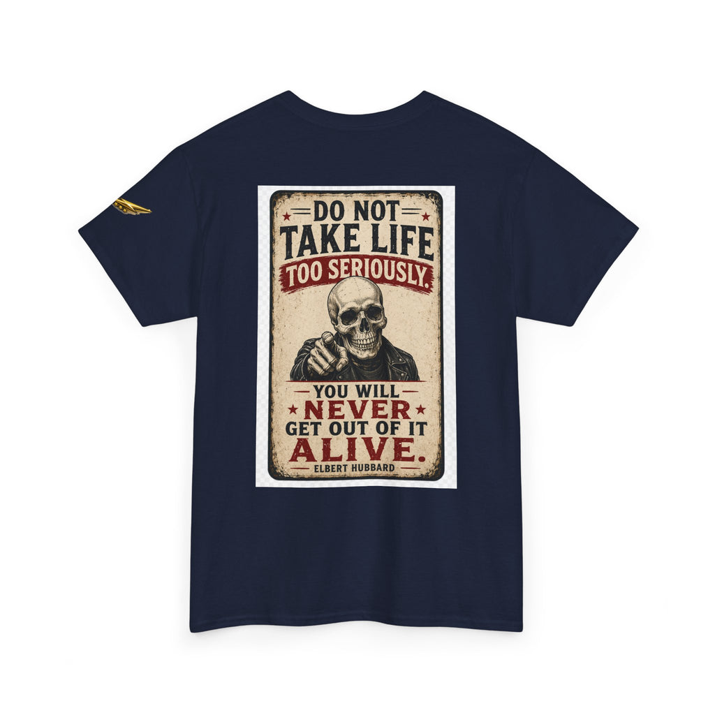 Do Not Take Life Too Seriously Skull T‑Shirt – Vintage Sarcastic Quote Tee