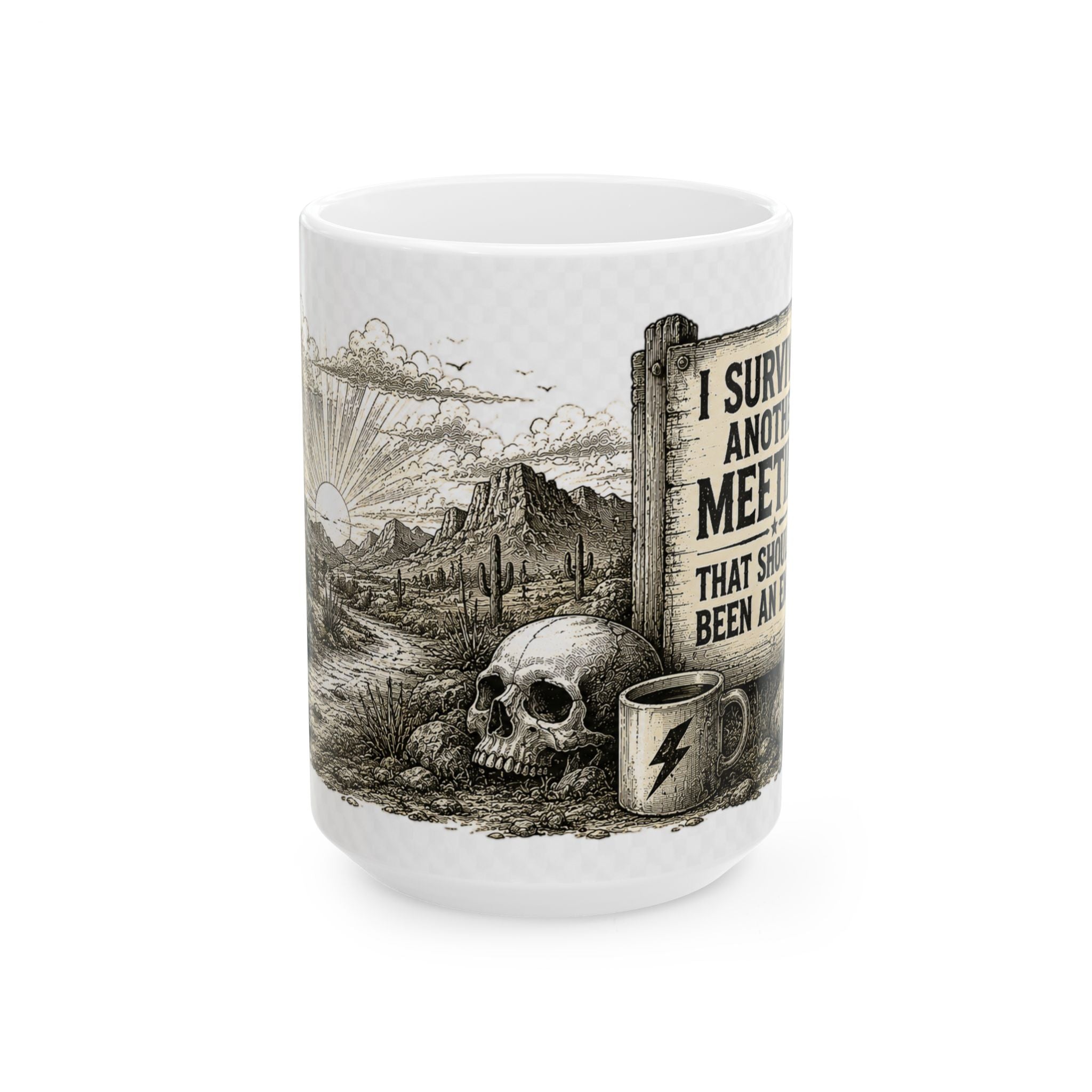 Survived and Still Standing Ceramic Mug — Desert Skull Vintage Coffee Cup (11oz, 15oz)