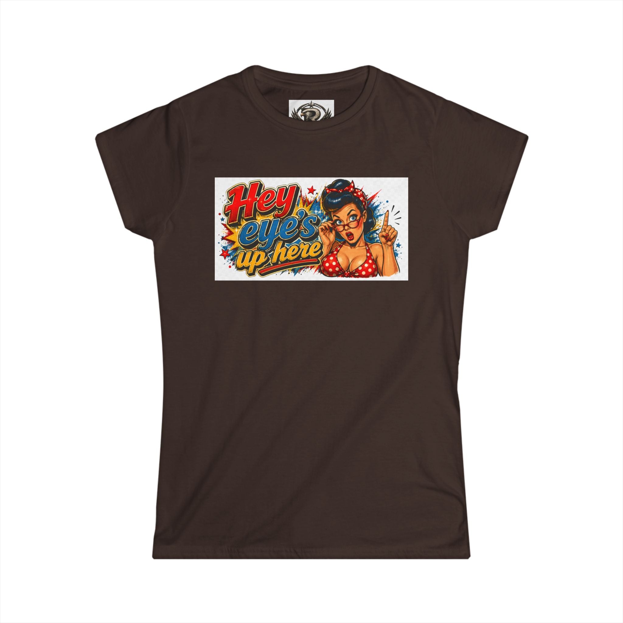 Women's Softstyle Tee — 'Eyes Up Here' Minimal Graphic Shirt