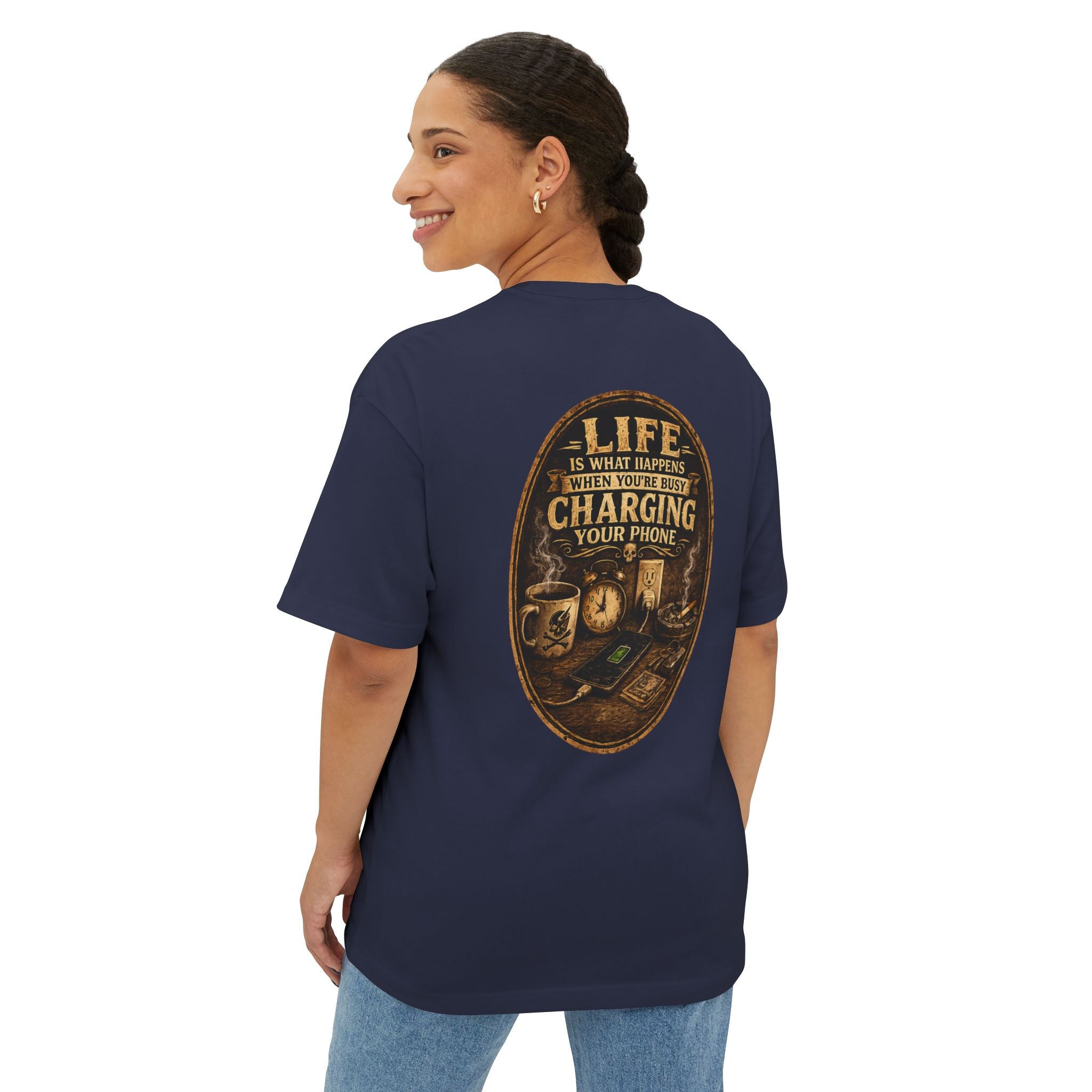 Graphic Tee — "Life Is What Happens When You're Busy Charging Your Phone" Oversized Cotton T‑Shirt