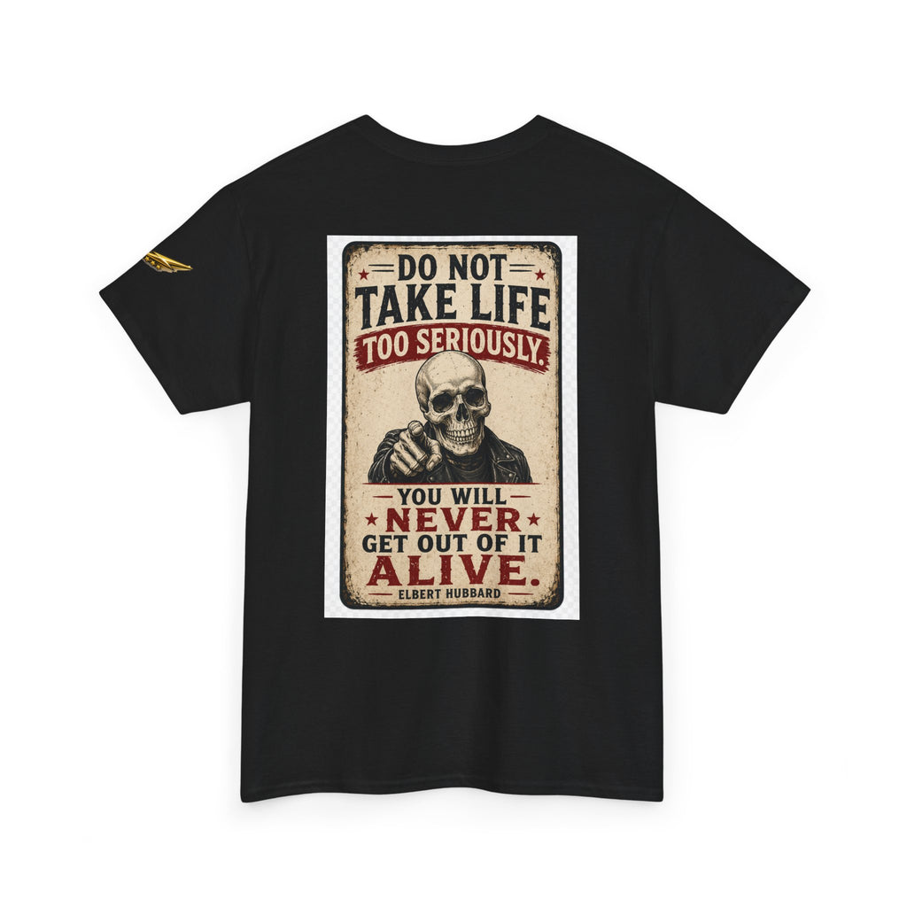 Do Not Take Life Too Seriously Skull T‑Shirt – Vintage Sarcastic Quote Tee