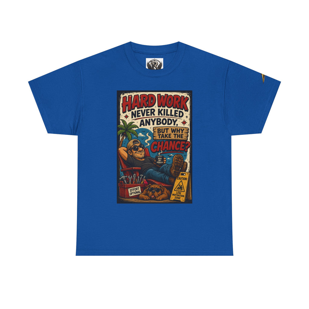 Hard Work Never Killed Tee — Vintage Retro Graphic T-Shirt