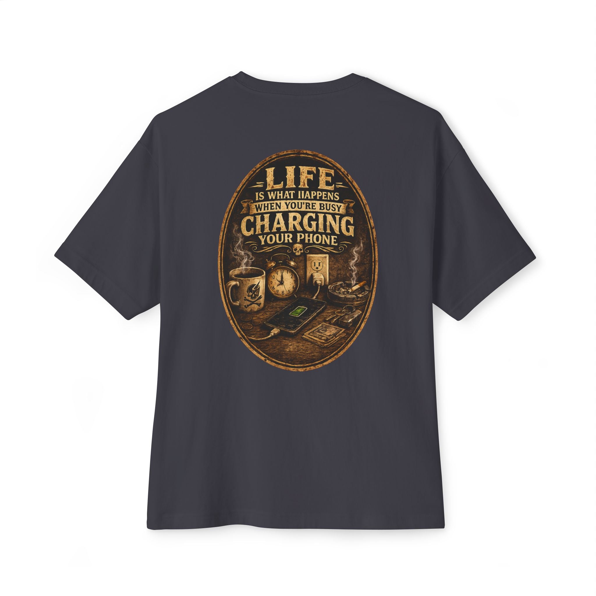 Graphic Tee — "Life Is What Happens When You're Busy Charging Your Phone" Oversized Cotton T‑Shirt