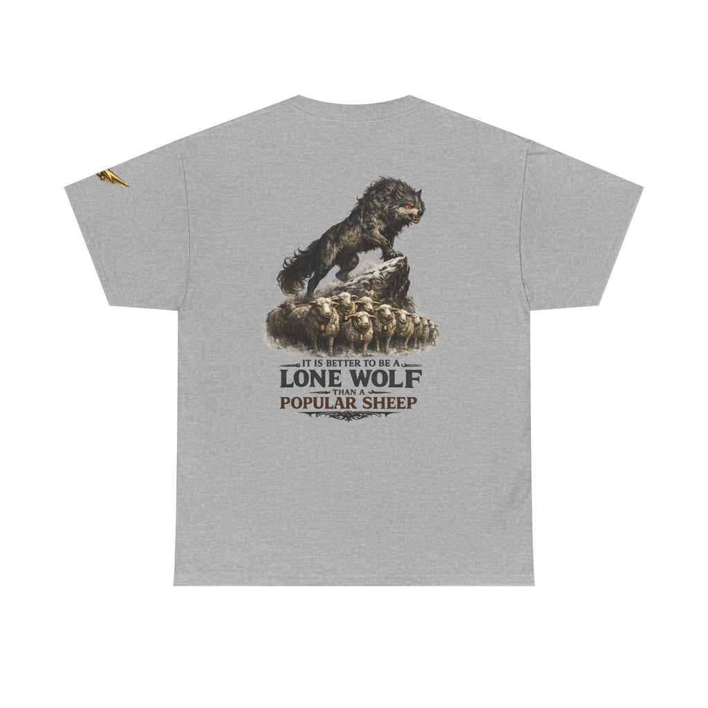 Lone Wolf Graphic Tee — 'It Is Better To Be A Lone Wolf Than A Popular Sheep'