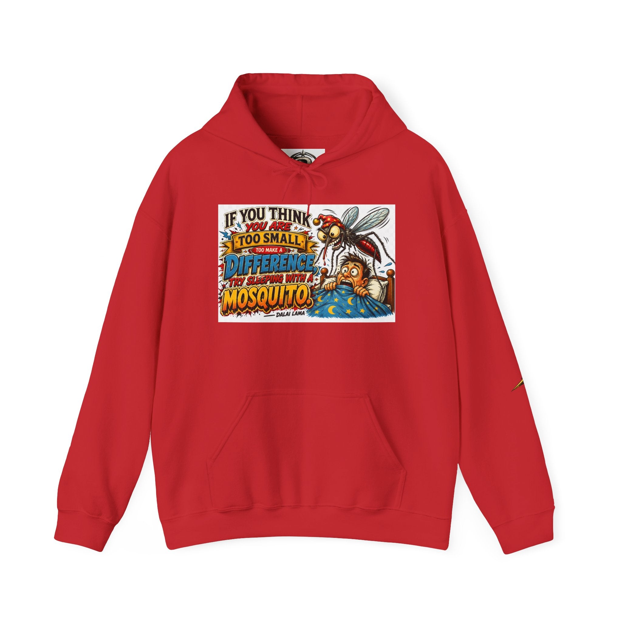 Mosquito Quote Hoodie — "If you think you are too small to make a difference, try sleeping with a mosquito"
