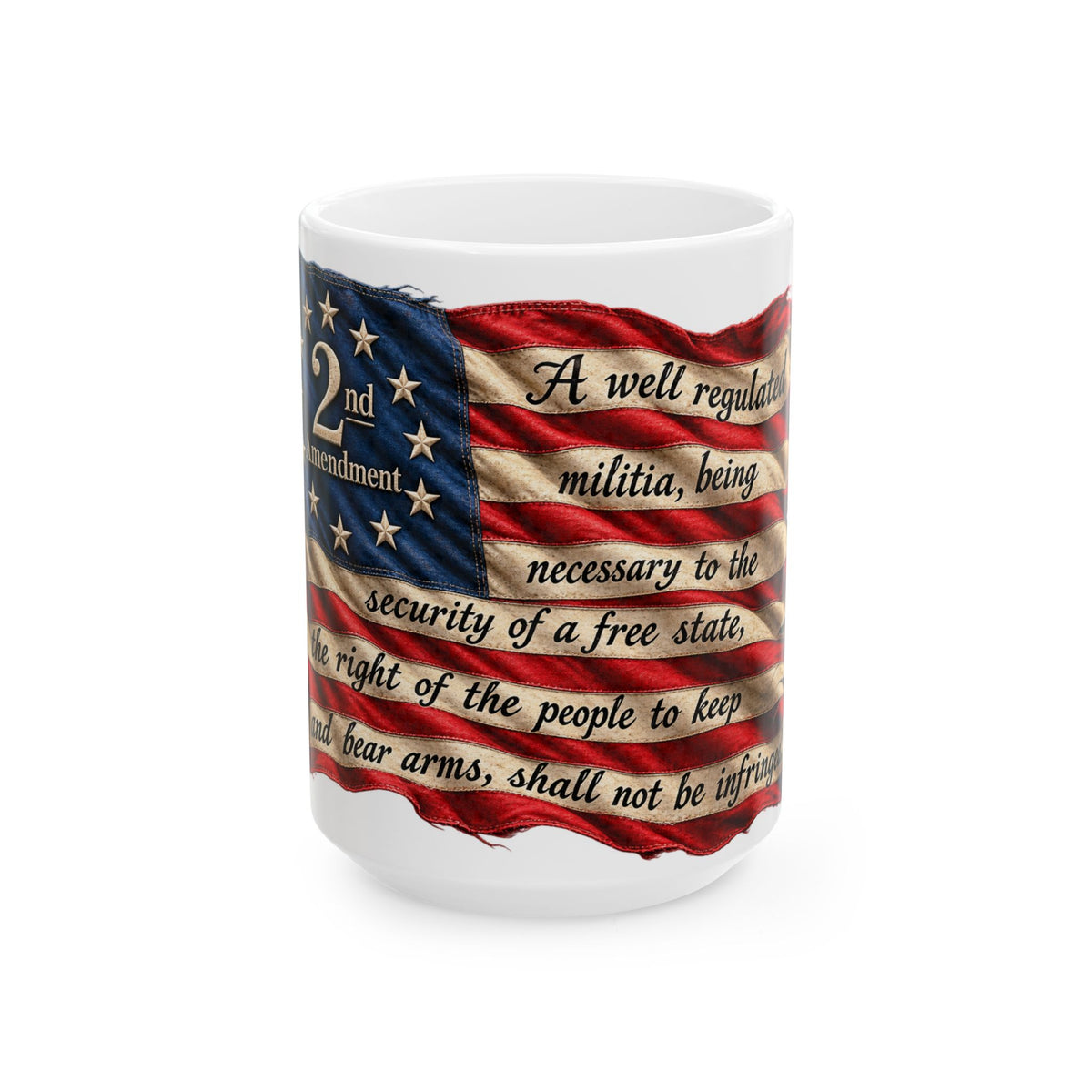 2nd Amendment Flag Ceramic Mug – American Patriot Quote (11oz, 15oz)
