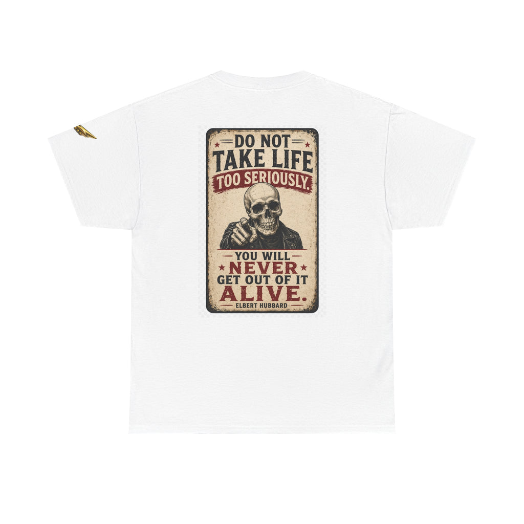 Do Not Take Life Too Seriously Skull T‑Shirt – Vintage Sarcastic Quote Tee