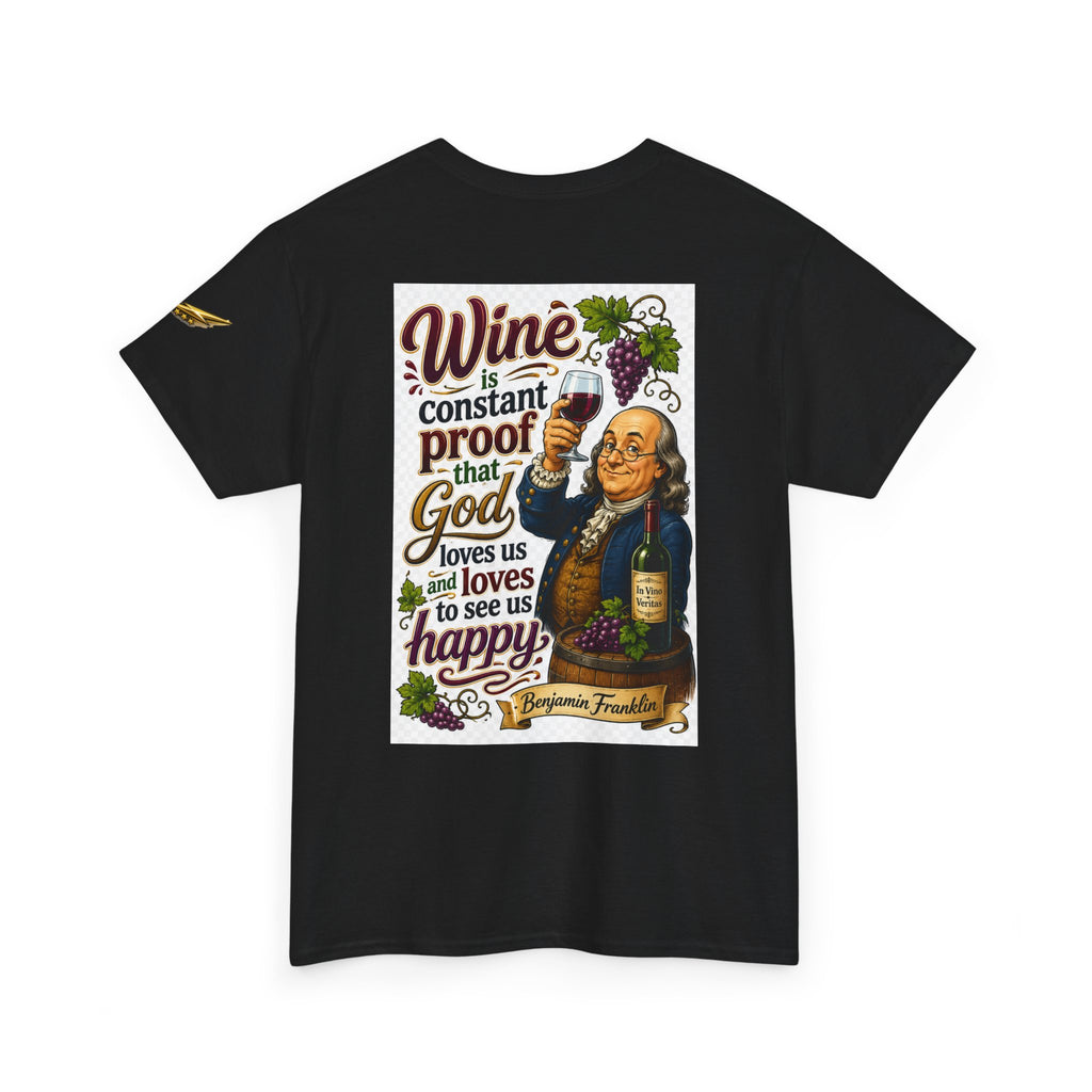 T-Shirt — "Wine is Constant Proof That God Loves Us" Vintage Benjamin Franklin Graphic Tee