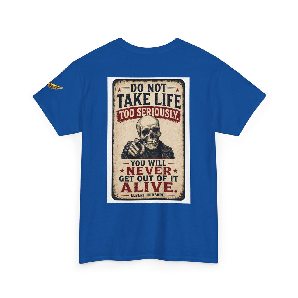 Do Not Take Life Too Seriously Skull T‑Shirt – Vintage Sarcastic Quote Tee