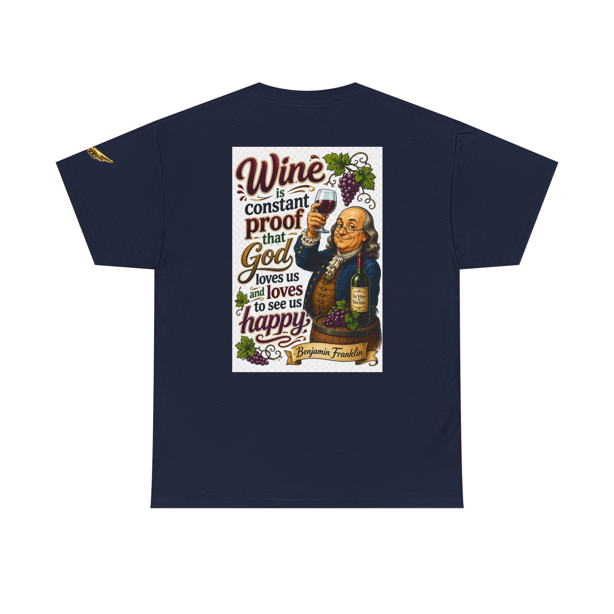 T-Shirt — "Wine is Constant Proof That God Loves Us" Vintage Benjamin Franklin Graphic Tee