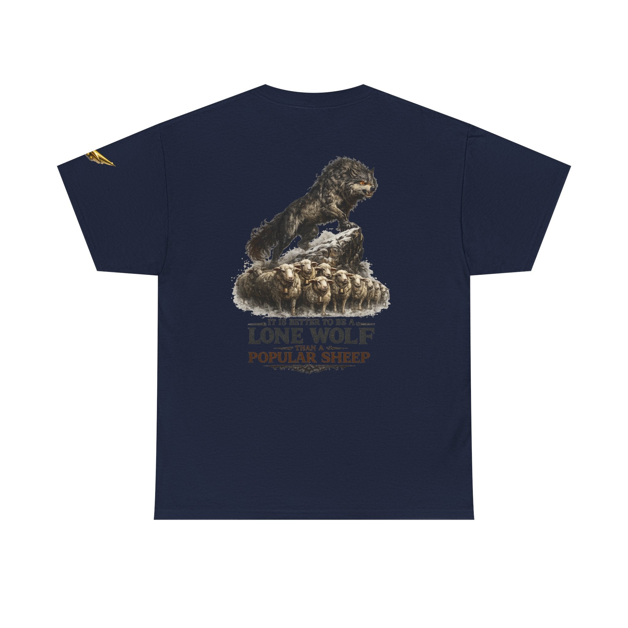 Lone Wolf Graphic Tee — 'It Is Better To Be A Lone Wolf Than A Popular Sheep'