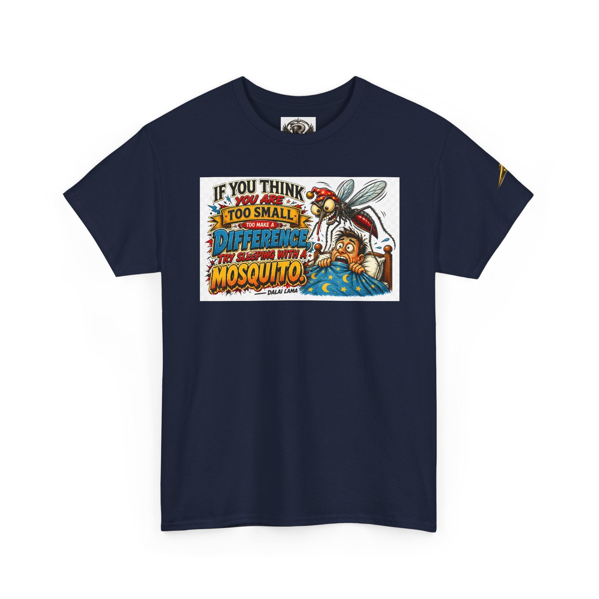 Mosquito Graphic Tee - "If You Think I'm Too Small to Make a Difference" Motivational Cotton Shirt