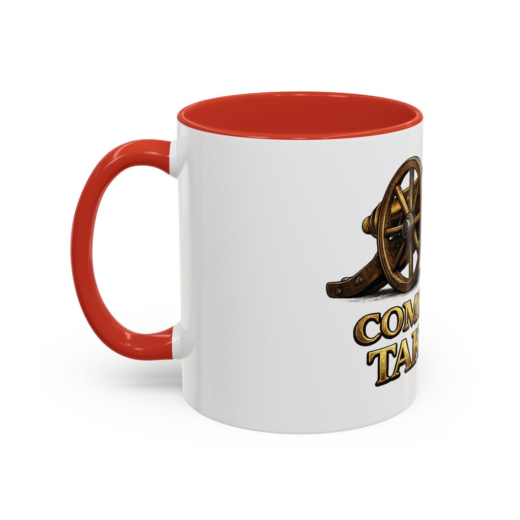 Come and Take It Coffee Mug - Cannon Graphic Patriotic Tea Cup