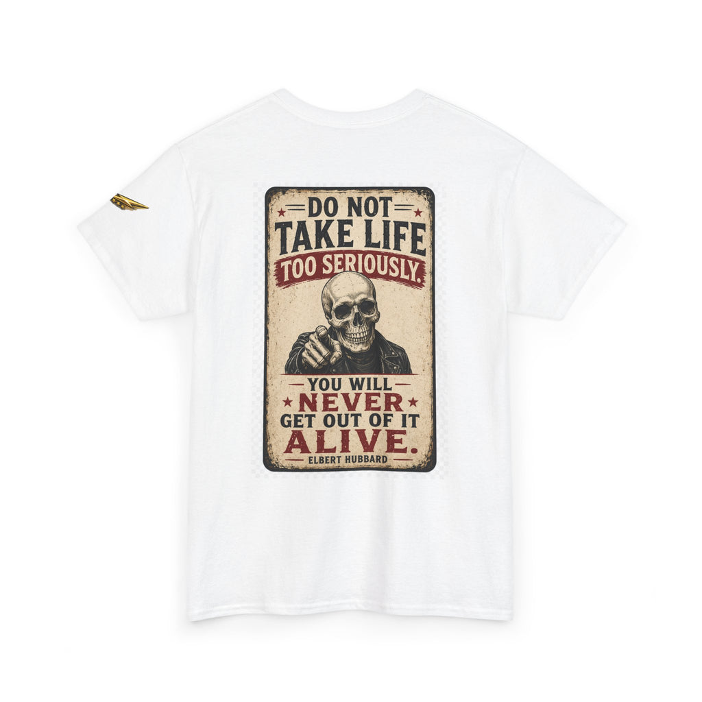 Do Not Take Life Too Seriously Skull T‑Shirt – Vintage Sarcastic Quote Tee