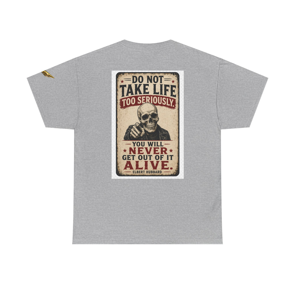 Do Not Take Life Too Seriously Skull T‑Shirt – Vintage Sarcastic Quote Tee