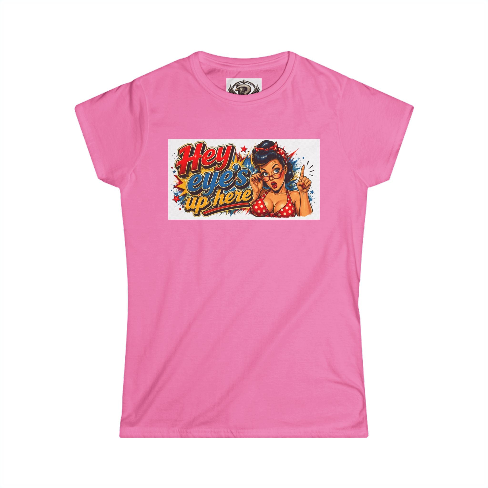 Women's Softstyle Tee — 'Eyes Up Here' Minimal Graphic Shirt