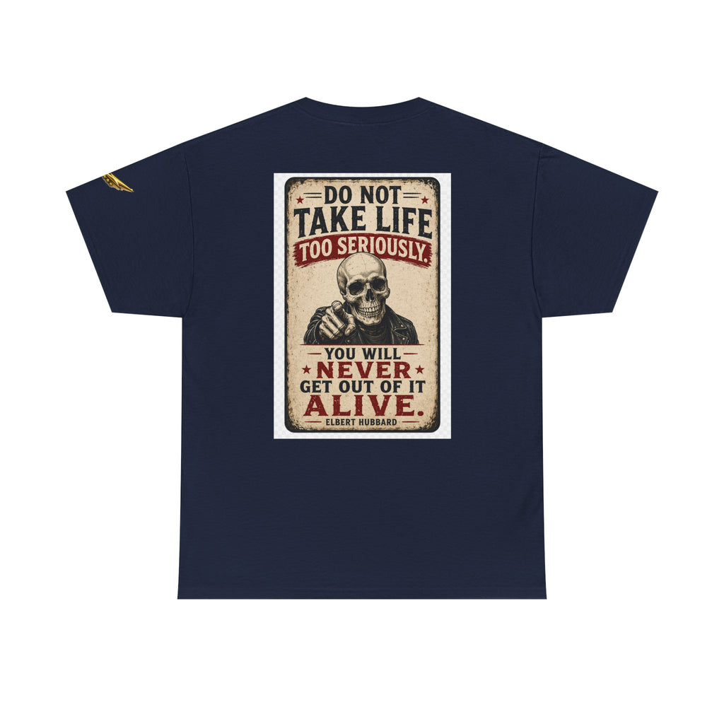 Do Not Take Life Too Seriously Skull T‑Shirt – Vintage Sarcastic Quote Tee