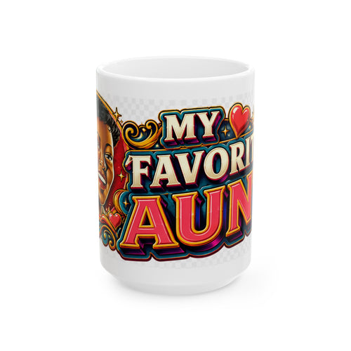 Ceramic Mug — "My Favorite Aunt" Colorful Retro Tattoo-Style Gift Mug (11oz/15oz)