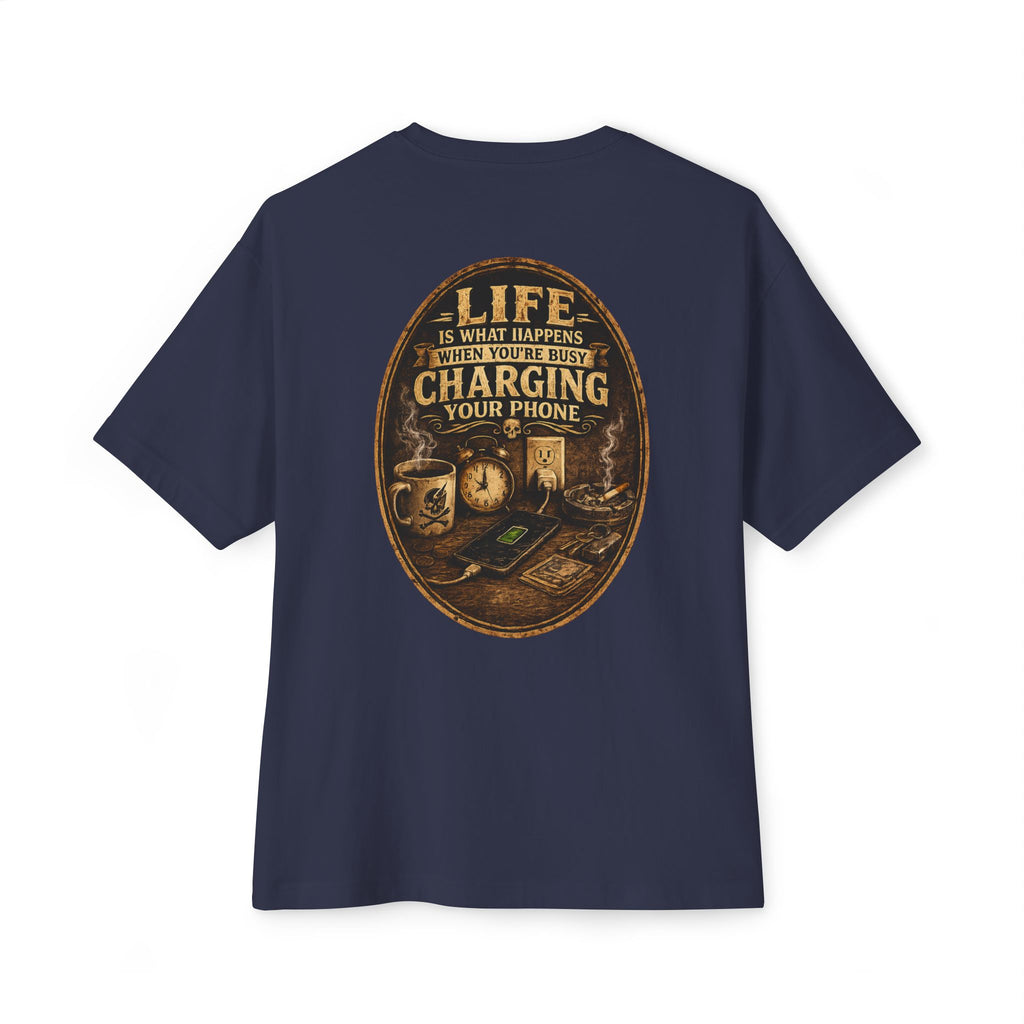 Graphic Tee — "Life Is What Happens When You're Busy Charging Your Phone" Oversized Cotton T‑Shirt