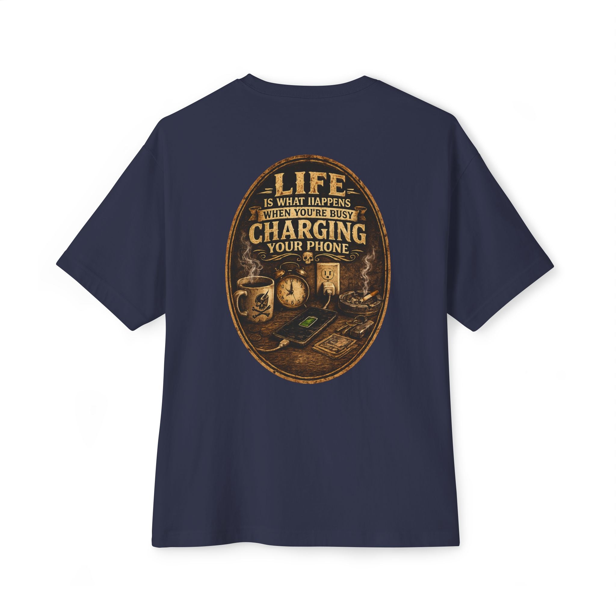 Graphic Tee — "Life Is What Happens When You're Busy Charging Your Phone" Oversized Cotton T‑Shirt