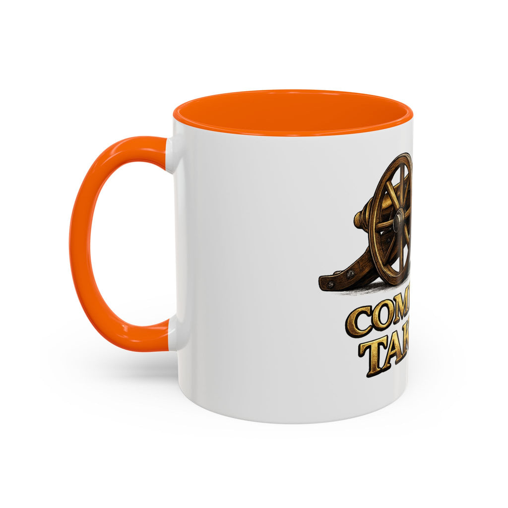Come and Take It Coffee Mug - Cannon Graphic Patriotic Tea Cup