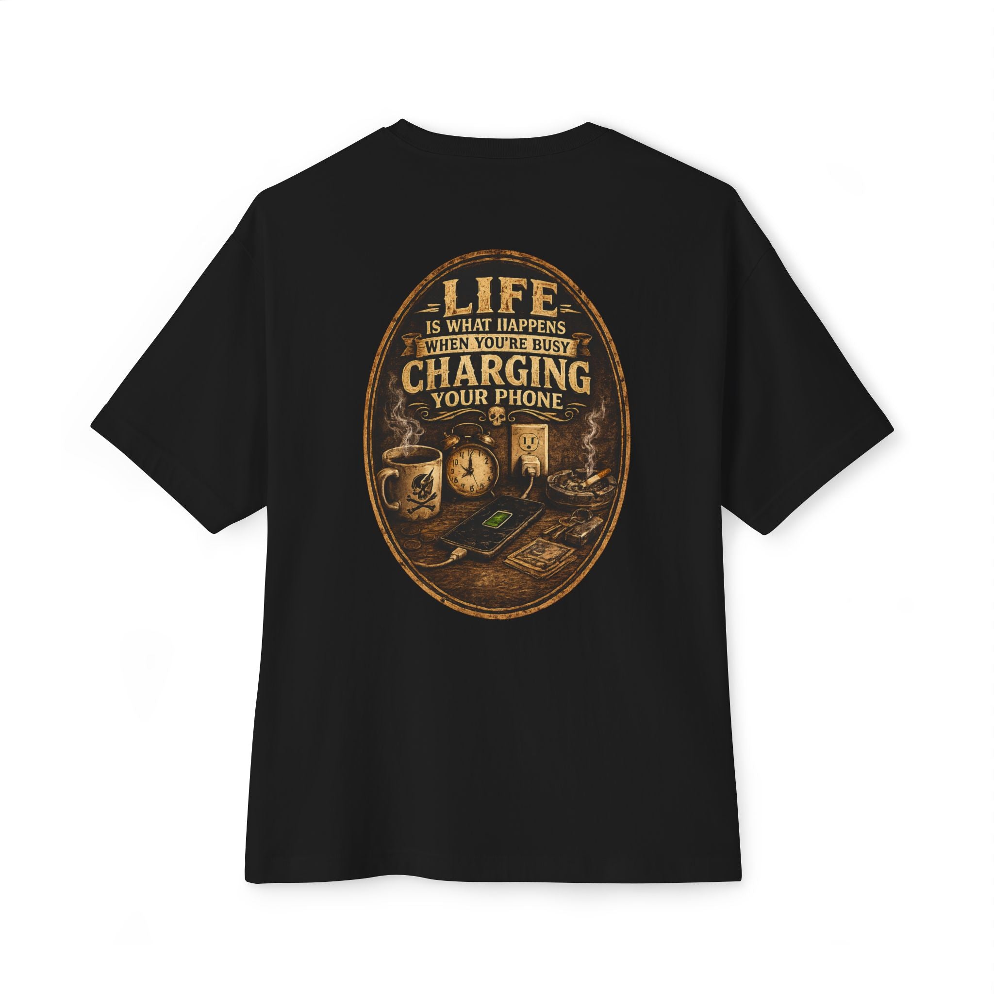 Graphic Tee — "Life Is What Happens When You're Busy Charging Your Phone" Oversized Cotton T‑Shirt
