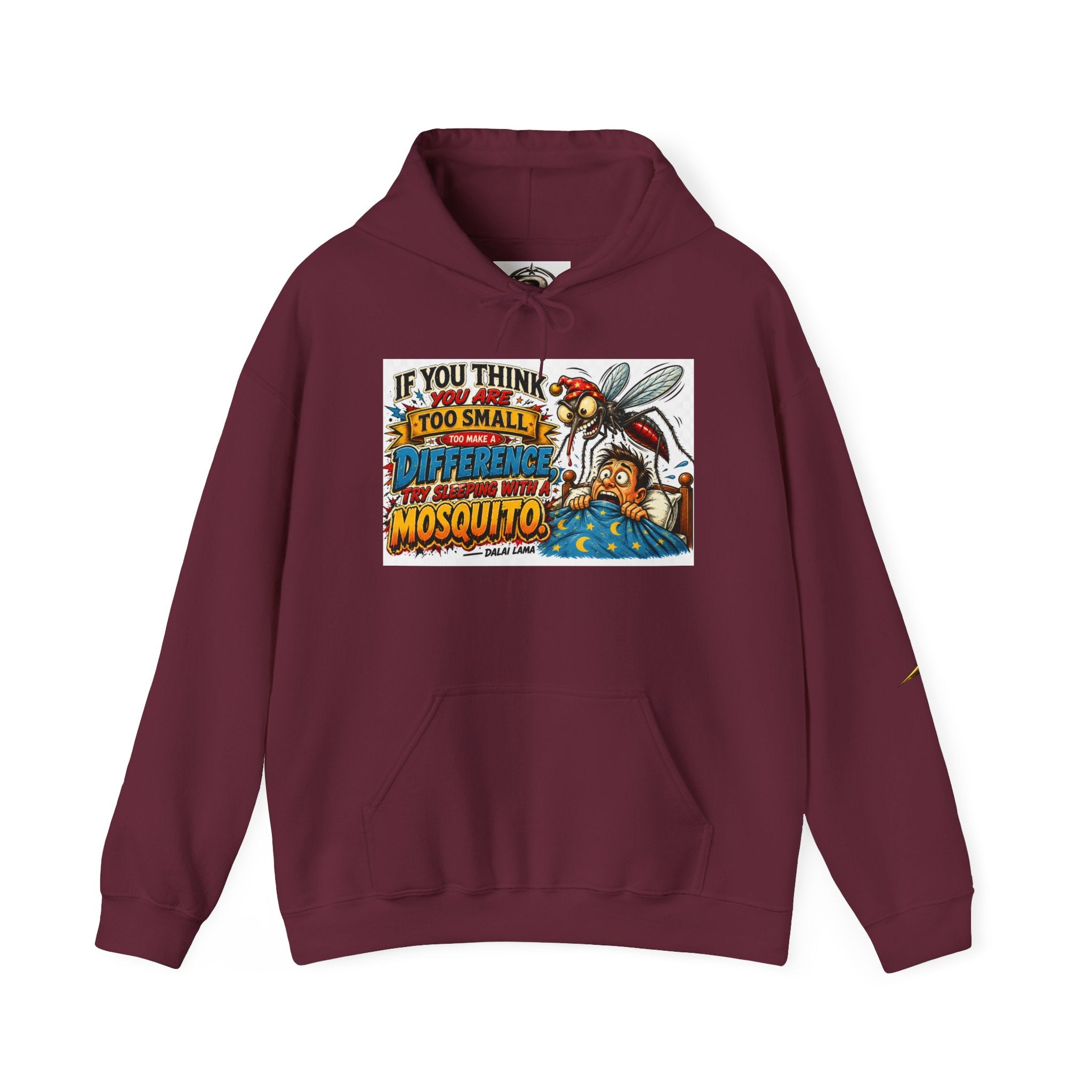 Mosquito Quote Hoodie — "If you think you are too small to make a difference, try sleeping with a mosquito"