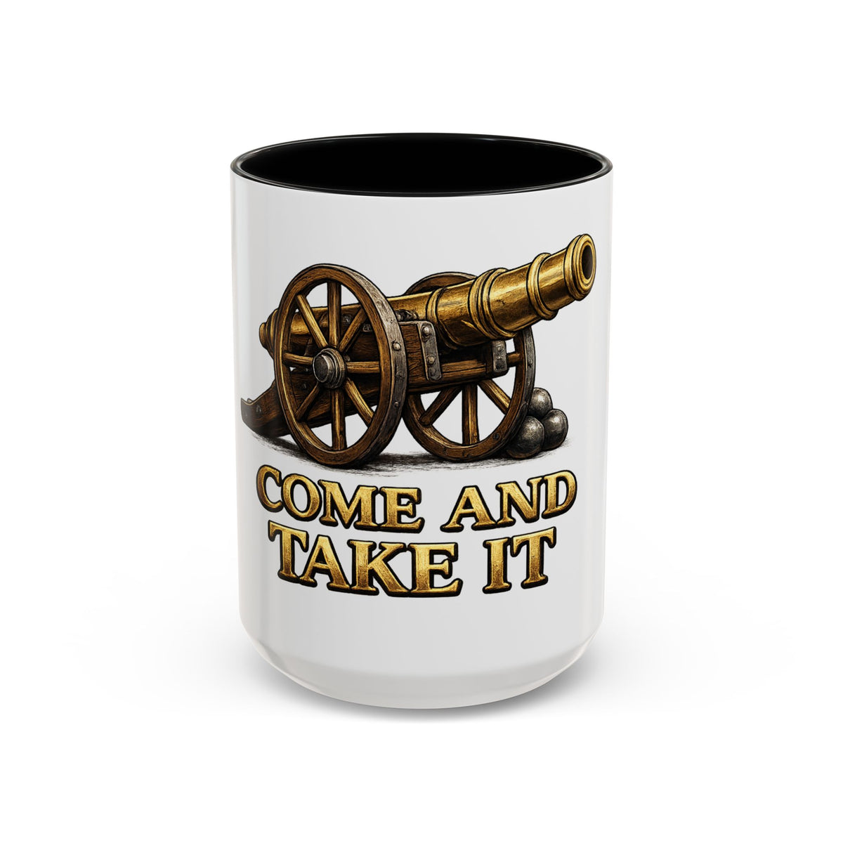 Come and Take It Coffee Mug - Cannon Graphic Patriotic Tea Cup