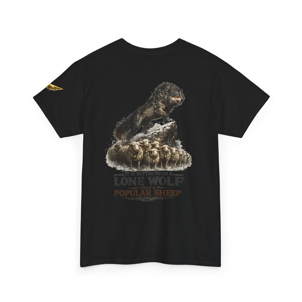Lone Wolf Graphic Tee — 'It Is Better To Be A Lone Wolf Than A Popular Sheep'