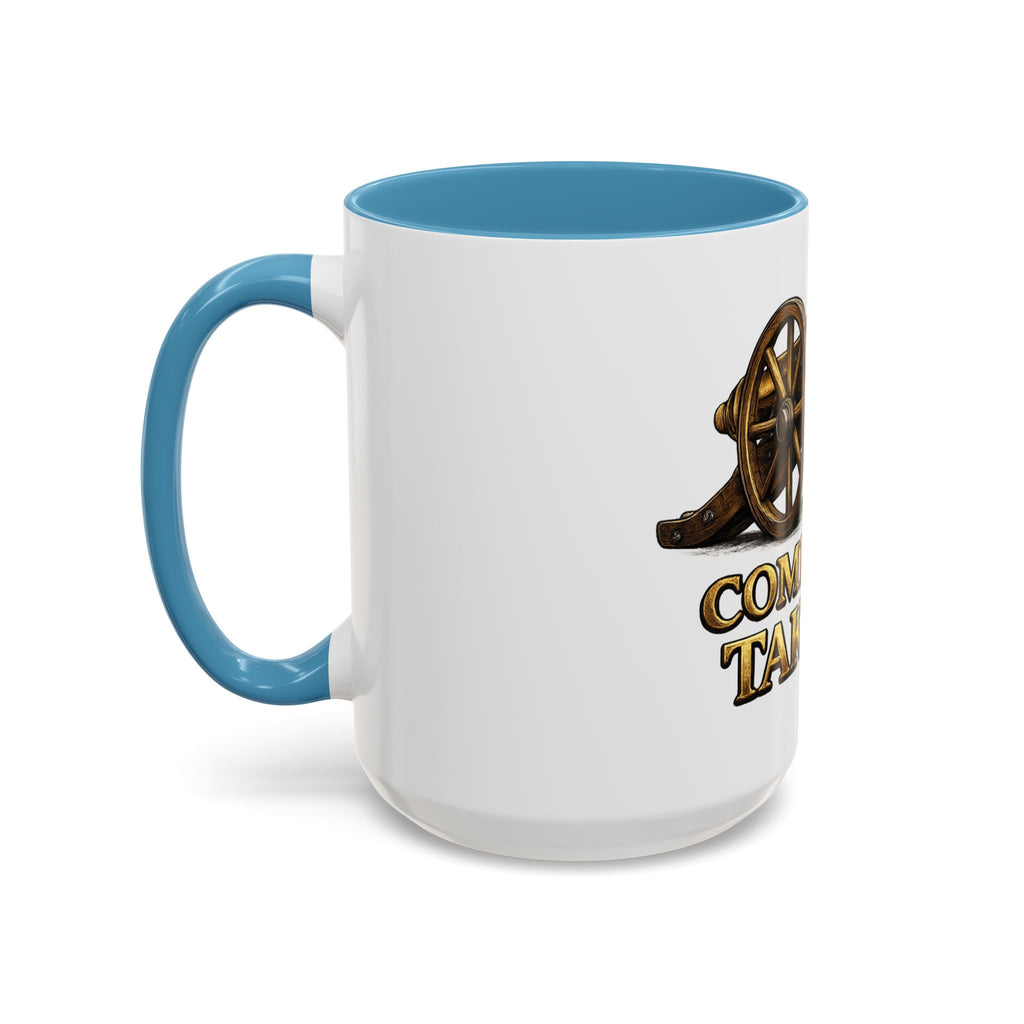 Come and Take It Coffee Mug - Cannon Graphic Patriotic Tea Cup