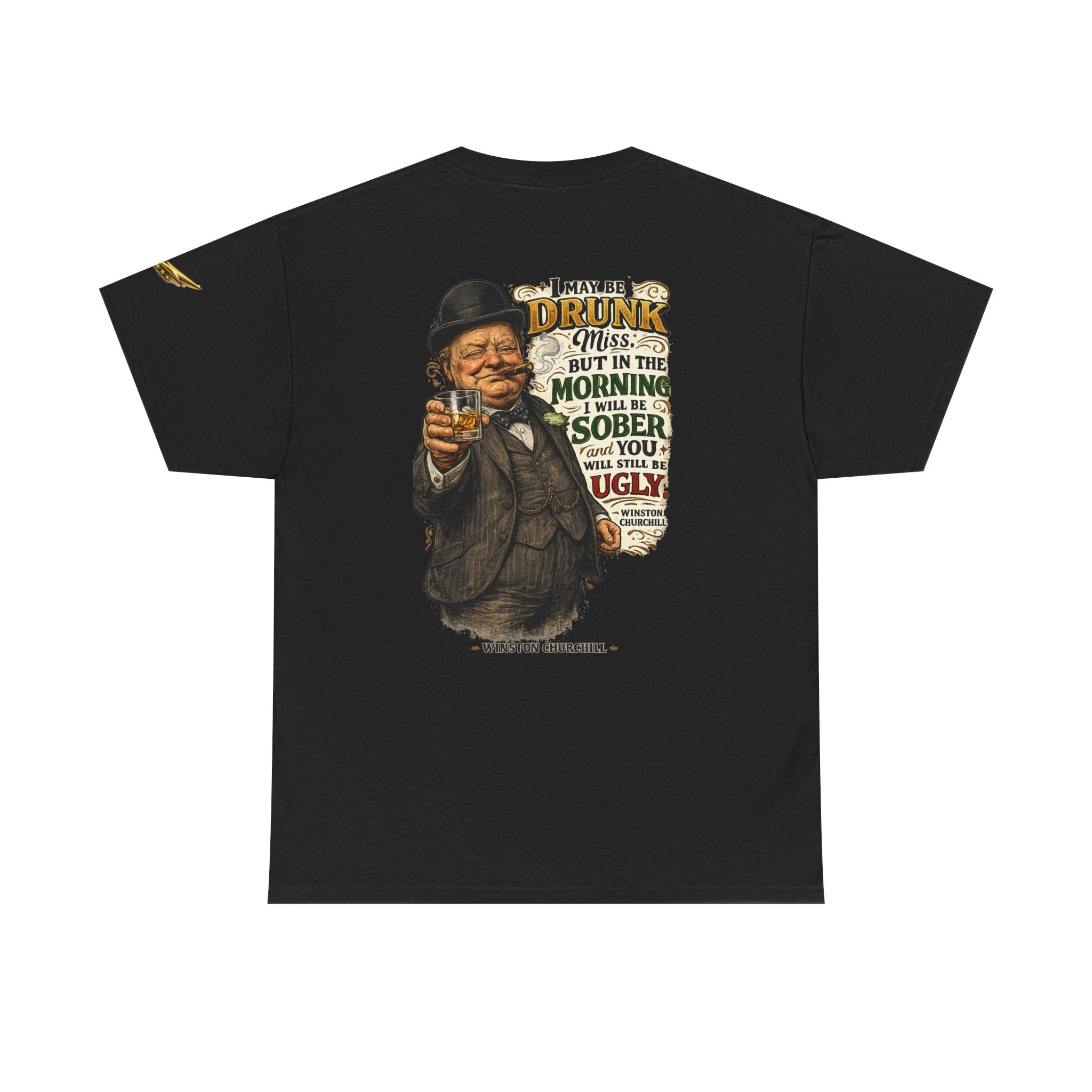 Funny Winston Churchill Quote T-Shirt – 'I May Be Drunk' Vintage Graphic Tee