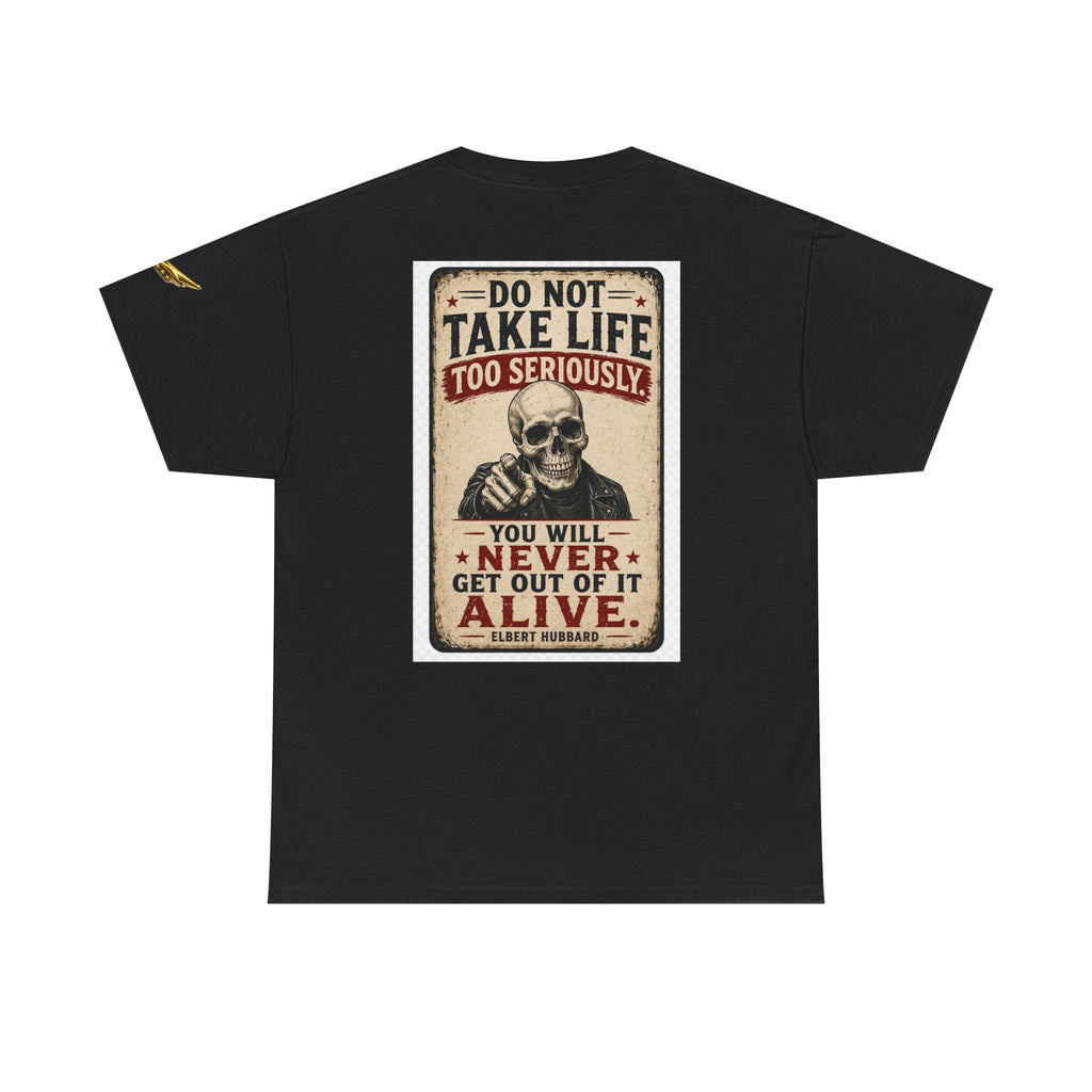 Do Not Take Life Too Seriously Skull T‑Shirt – Vintage Sarcastic Quote Tee