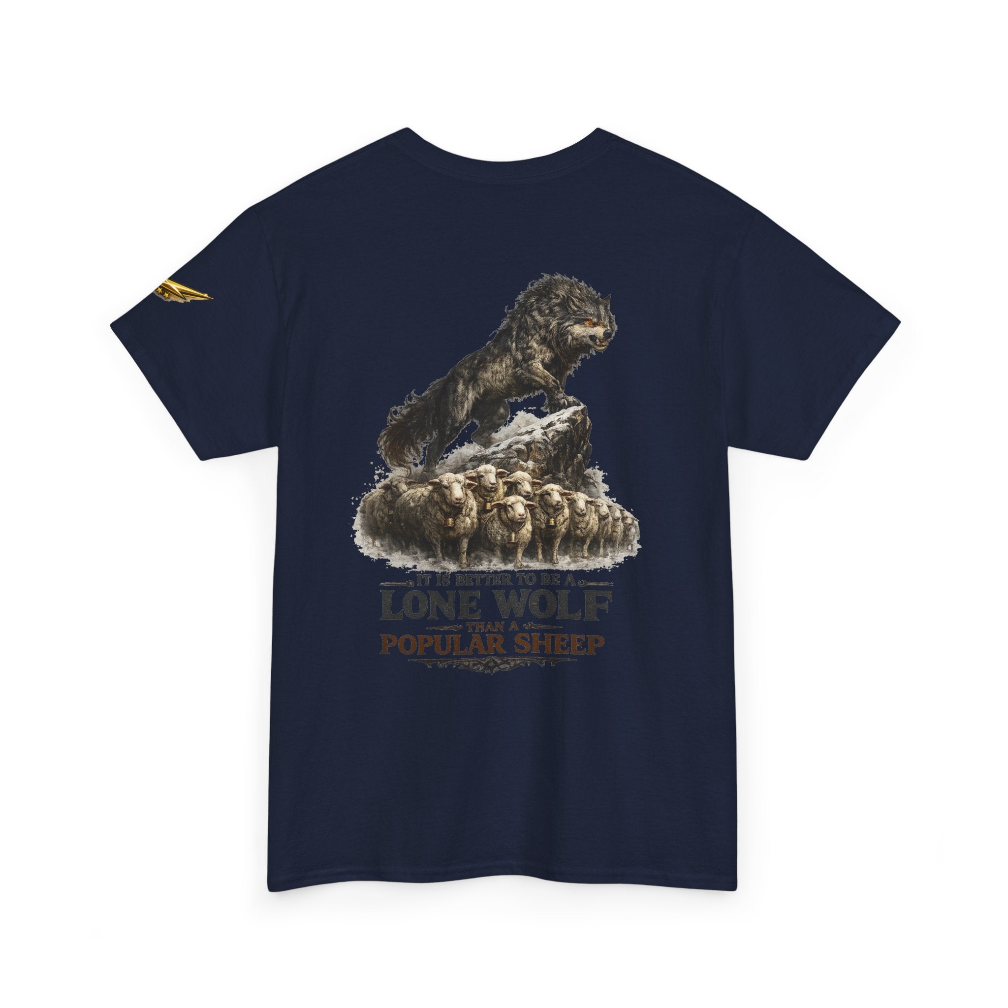 Lone Wolf Graphic Tee — 'It Is Better To Be A Lone Wolf Than A Popular Sheep'